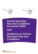 School Teachers' Pay and Conditions Document 2009 and Guidance on School Teachers' Pay and Conditions