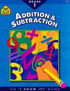 School Zone 1 Addition & Subtraction - Palmer, Martha, and Hoffman, Joan (Editor), and Cook, Chris (Illustrator)