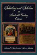 Schooling and Scholars in Nineteenth-Century Ontario