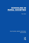 Schooling in Rural Societies (Rle Edu L)