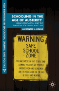 Schooling in the Age of Austerity: Urban Education and the Struggle for Democratic Life