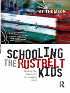 Schooling the Rustbelt Kids: Making the difference in changing times