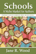 Schools: A Niche Market for Authors