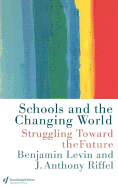 Schools and the Changing World