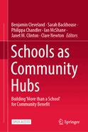 Schools as Community Hubs: Building 'More than a School' for Community Benefit