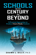 Schools for This Century and Beyond