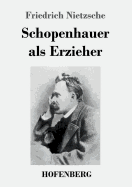 Schopenhauer ALS Erzieher