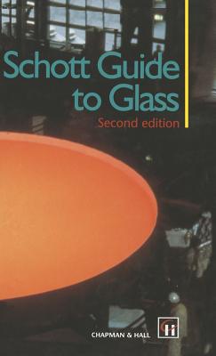 Schott Guide to Glass - Pfaender, H G (Editor)