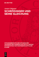 Schrdinger Und Seine Gleichung