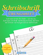 Schreibschrift bungsheft: Schreiben lernen fr Kinder - Ich be das Schreiben von Gro- und Kleinbuchstaben, Wrtern und Stzen mit lustigen Witzen und Rtseln