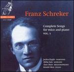 Schreker: Complete Songs
