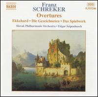 Schreker: Overtures - Slovak Philharmonic Orchestra; Edgar Seipenbusch (conductor)