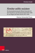 Schriften des Archivs der Universit?t Wien.: Die Auseinandersetzung der Wiener Universit?t mit dem Hussitismus vom Konstanzer Konzil (1414?1418) bis zum Beginn des Basler Konzils (1431?1449)