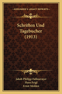 Schriften Und Tagebucher (1913)