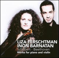 Schubert, Beethoven: Works for piano and violin - Inon Barnatan (piano); Liza Ferschtman (violin)