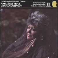 Schubert: Complete Songs, Vol. 15 - Graham Johnson (piano); Margaret Price (soprano)