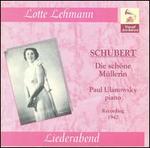 Schubert: Die schne Mllerin - Lotte Lehmann (soprano); Paul Ulanowsky (piano)