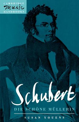 Schubert: Die schne Mllerin - Youens, Susan
