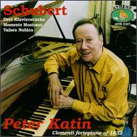 Schubert: Drei Klavierstucke, D. 946; Valses Nobles, D. 969; Moments Musicaux, D. 780 - Peter Katin (piano)