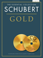 Schubert Gold: The Essential Collection with CDs of Performances