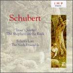 Schubert: Piano Quintet in A; Der Hirt auf dem Felsen
