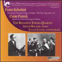 Schubert: Piano Quintet "The Trout"; Franck: Piano Quintet in F minor - Artur Balsam (piano); Boris Kroyt (viola); Jac Gorodetzky (violin); Joseph Roisman (violin); Julius Levine (double bass);...