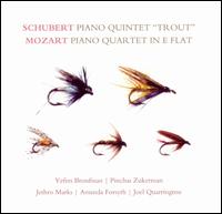 Schubert: Piano Quintet "Trout"; Mozart: Piano Quartet in E flat - Amanda Forsyth (cello); Jethro Marks (viola); Joel Quarrington (double bass); Pinchas Zukerman (violin); Yefim Bronfman (piano)