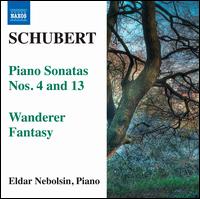 Schubert: Piano Sonatas Nos. 4 & 13; Wanderer Fantasy - Eldar Nebolsin (piano)