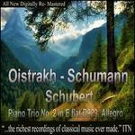 Schubert, Schumann: Piano Trios - David Oistrakh (violin); Lev Oborin (piano); Svyatoslav Knushevitsky (cello)