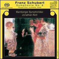 Schubert: Symphonie No. 8 "Grosse" [Hybrid SACD] - Bamberger Symphoniker; Jonathan Nott (conductor)