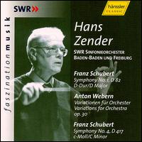 Schubert: Symphonies Nos. 1 & 4; Anton Webern: Variations for Orchestra - SWR Baden-Baden and Freiburg Symphony Orchestra; Hans Zender (conductor)