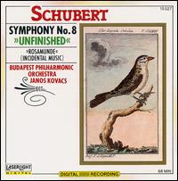 Schubert: Symphony No. 8/Rosamunde, Incidental Music - Budapest Philharmonic Orchestra; Janos Kovacs (conductor)
