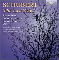 Schubert: The Last Years - Berlin Philharmonic Octet; Brandis Quartet; Wen-Sinn Yang (cello)
