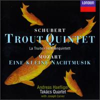 Schubert: Trout Quintet; Mozart: Eine kleine Nachtmusik - Andras Fejer (cello); Andreas Haefliger (piano); Edward Dusinberre (violin); Kroly Schranz (violin); Roger Tapping (viola);...