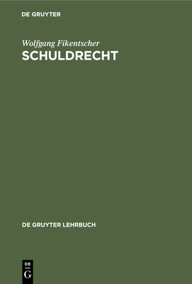 Schuldrecht - Fikentscher, Wolfgang