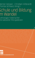 Schule Und Bildung Im Wandel: Anthologie Historischer Und Aktueller Perspektiven