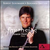 Schumann, Britten, Hawkins: Works for Oboe - Barocksolisten Mnchen; Simon Dent (oboe); Simon Dent (oboe d'amore); Wolfram Rieger (piano)