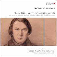 Schumann: Bunte Bltter; Albumbltter - Tobias Koch (piano)
