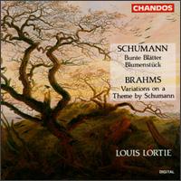 Schumann: Bunte Bltter, Op.99; Blumenstck,Op.19; Brahms: Variations on a Theme by R. Schumann,Op.9 - Louis Lortie (piano)