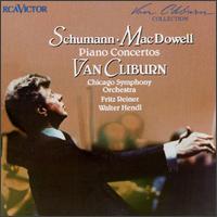 Schumann: Concerto, Op.54; MacDowell: Concerto No.2; To a Wild Rose - Van Cliburn (piano); Chicago Symphony Orchestra