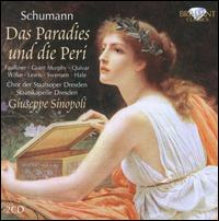 Schumann: Das Paradies und die Peri; Overtre, Scherzo und Finale, Op.52 [Live] - Elisabeth Wilke (mezzo-soprano); Florence Quivar (mezzo-soprano); Heidi Grant Murphy (alto); Julie Faulkner (soprano);...