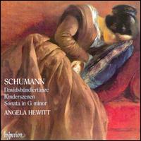Schumann: Davidsbndlertnze; Kinderszenen; Sonata in G minor - Angela Hewitt (piano)
