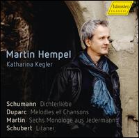 Schumann: Dichterliebe; Duparc: Mlodies et Chansons; Martin: Sechs Monologe aus Jedermann; Schubert: Litanei - Katharina Kegler (piano); Martin Hempel (baritone)