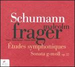Schumann: Etudes Symphoniques Op. 13; Sonata Op. 22