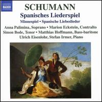 Schumann: Spanisches Liederspiel; Minnespiel; Spanische Liebeslieder - Anna Palimina (soprano); Marion Eckstein (contralto); Matthias Hoffmann (bass baritone); Simon Bode (tenor);...
