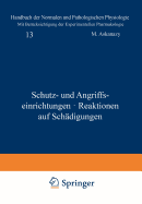 Schutz- Und Angriffseinrichtungen - Reaktionen Auf Schadigungen: 13. Band - Schutz- Und Angriffseinrichtungen + Reaktionen Auf Schadigungen