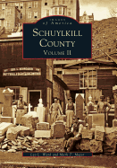 Schuylkill County: Volume II