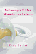 Schwanger !! Das Wunder Des Lebens