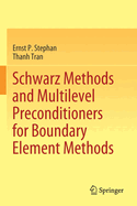 Schwarz Methods and Multilevel Preconditioners for Boundary Element Methods