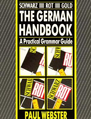 Schwarz Rot Gold German Handbook - Webster, Paul